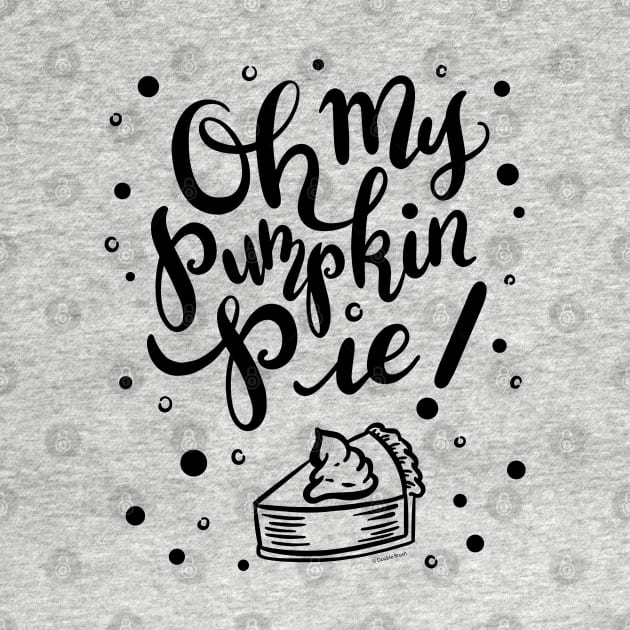 Pretty Oh My Pumpkin Pie Hand Lettered Design by DoubleBrush